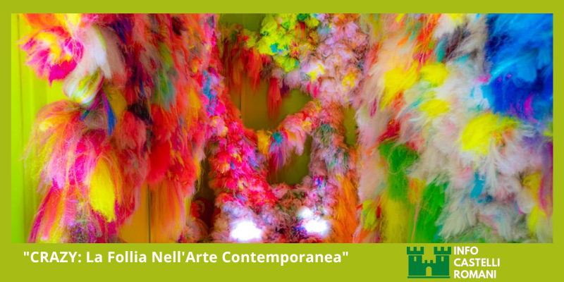 “CRAZY: La Follia Nell’Arte Contemporanea”
